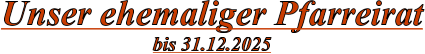 Unser ehemaliger Pfarreirat bis 31.12.2025